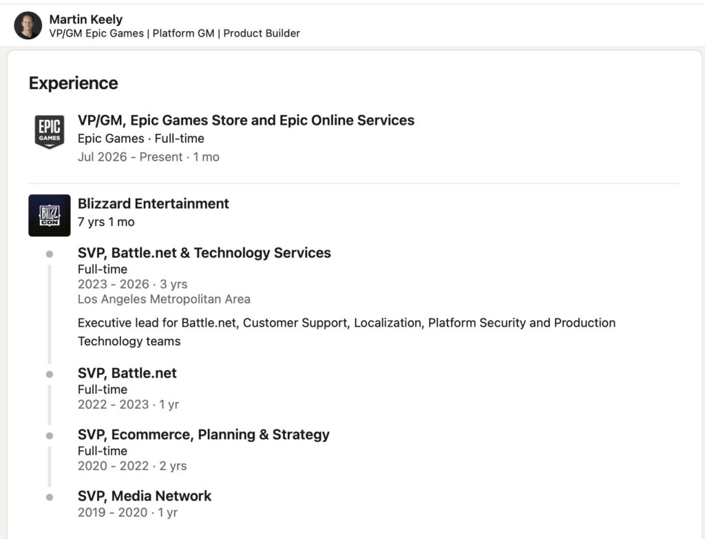 Tangkapan layar LinkedIn Martin Keely: VP/GM Epic Games Store and Epic Online Services sejak Juli 2026, sebelumnya SVP Battle.net di Blizzard